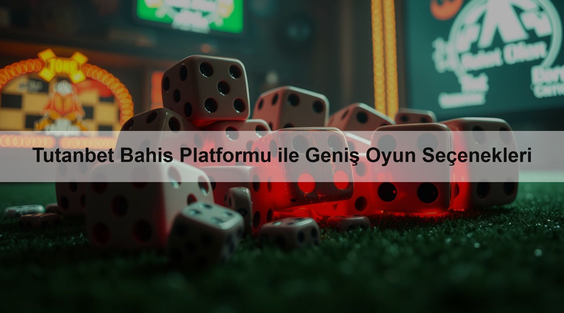 Tutanbet Bahis Platformu ile Geniş Oyun Seçenekleri